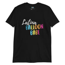 Load image into Gallery viewer, "Latina Balloon Babe" T-Shirt
